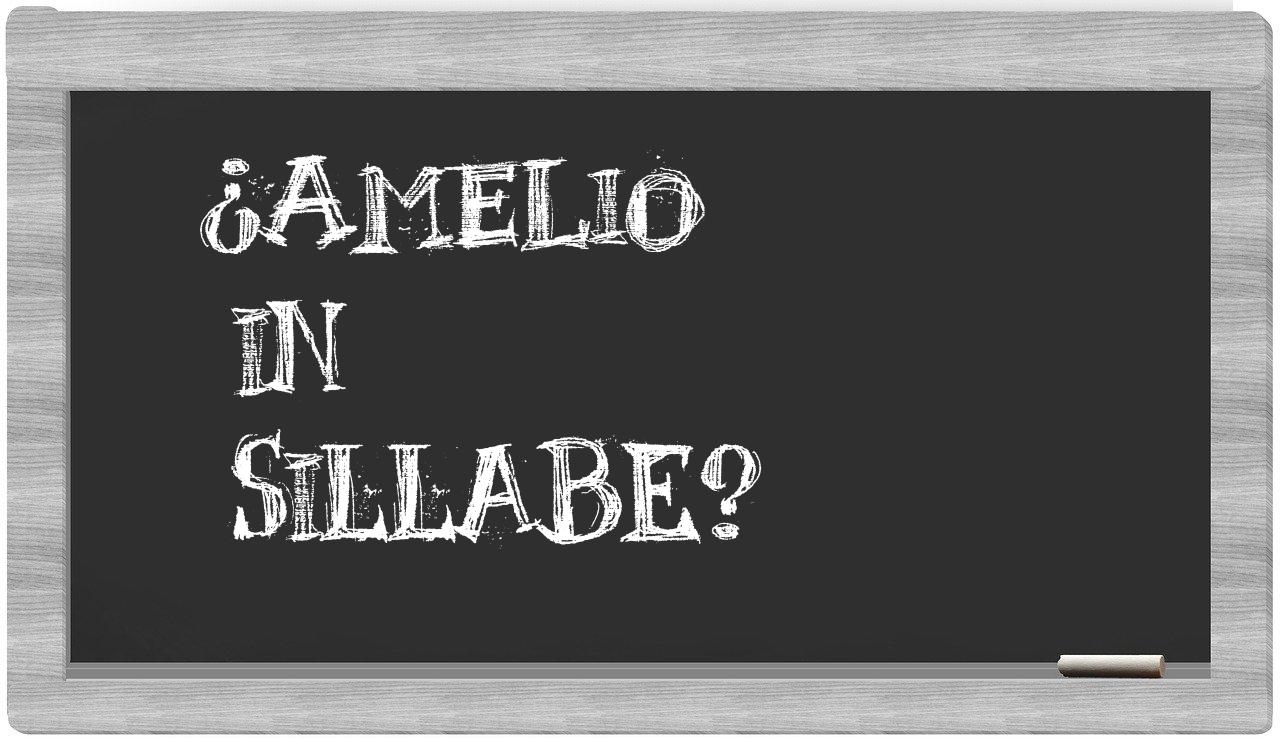 ¿Amelio en sílabas?