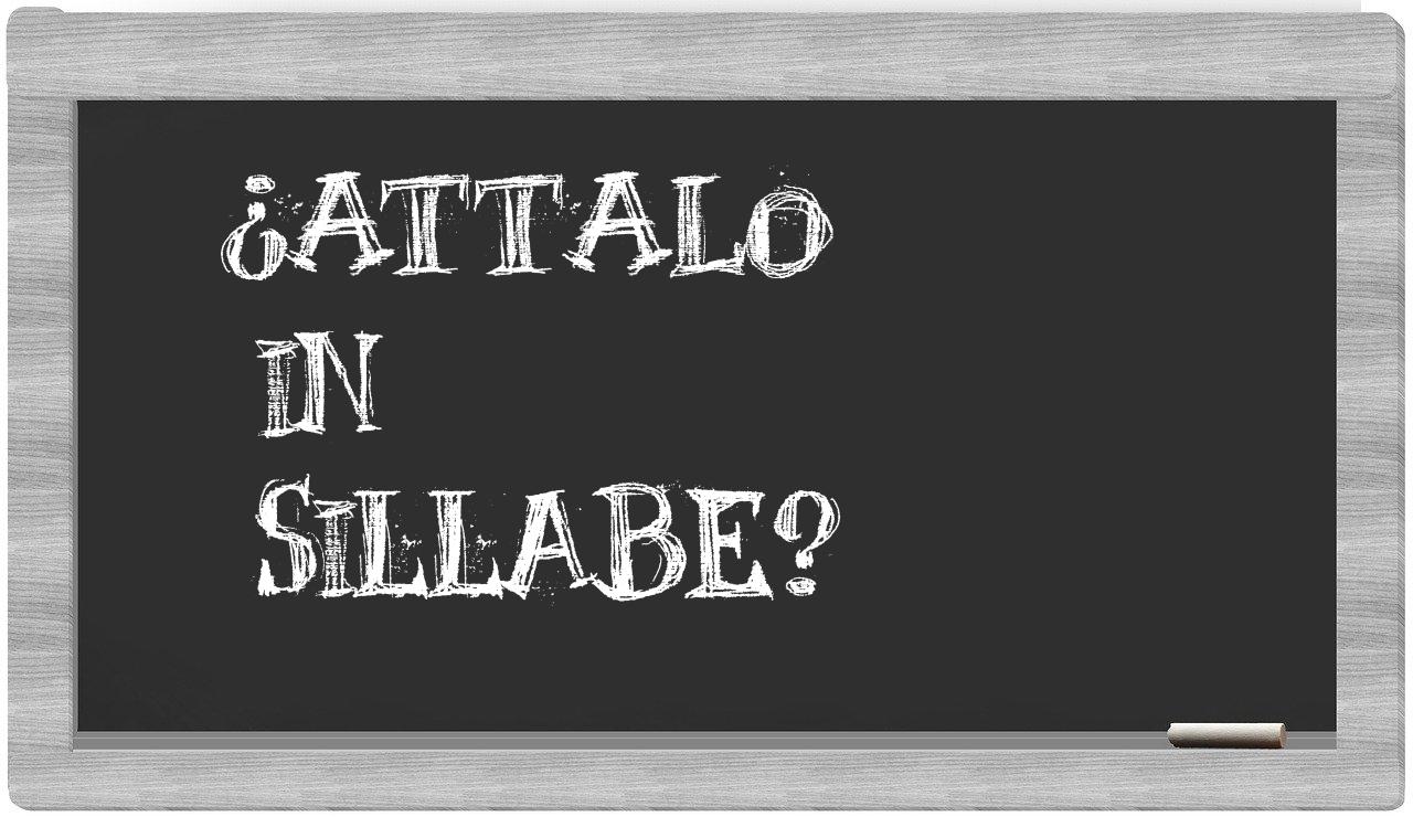¿Attalo en sílabas?