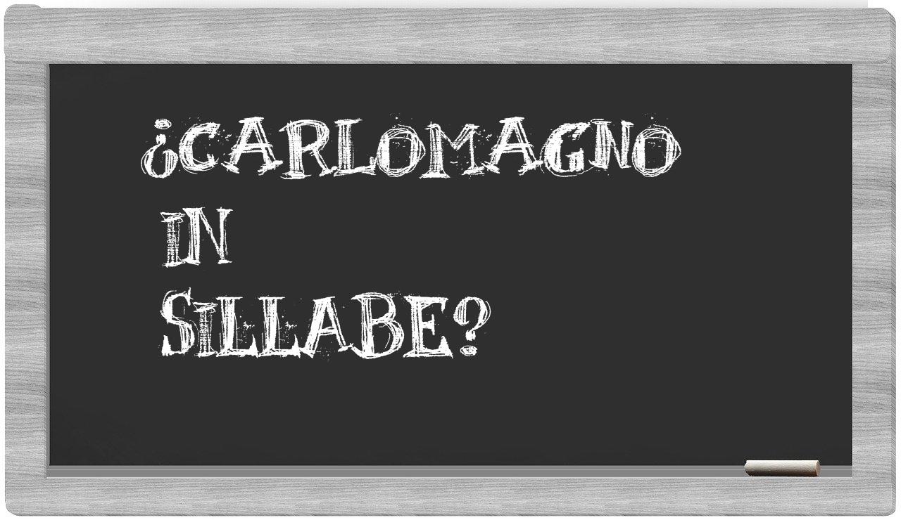 Carlomagno in syllables