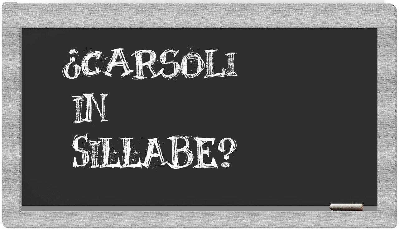 Carsoli in syllables