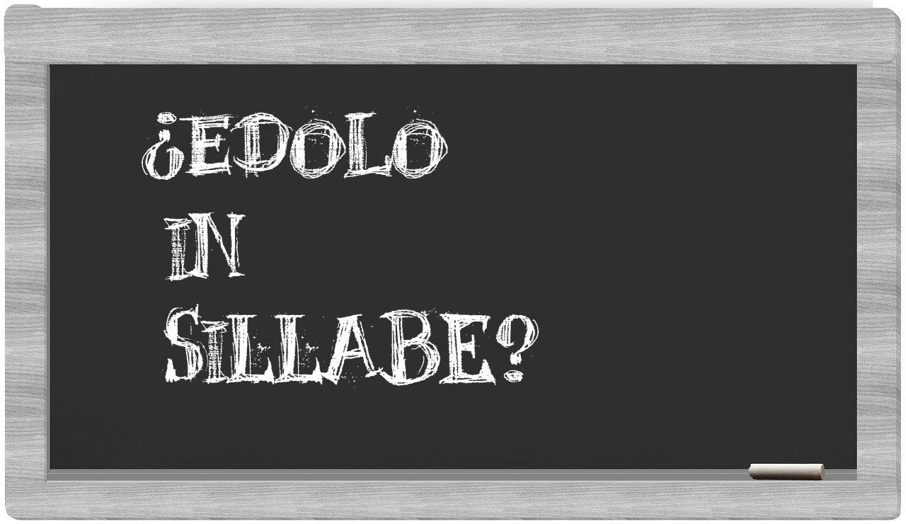 ¿Edolo en sílabas?