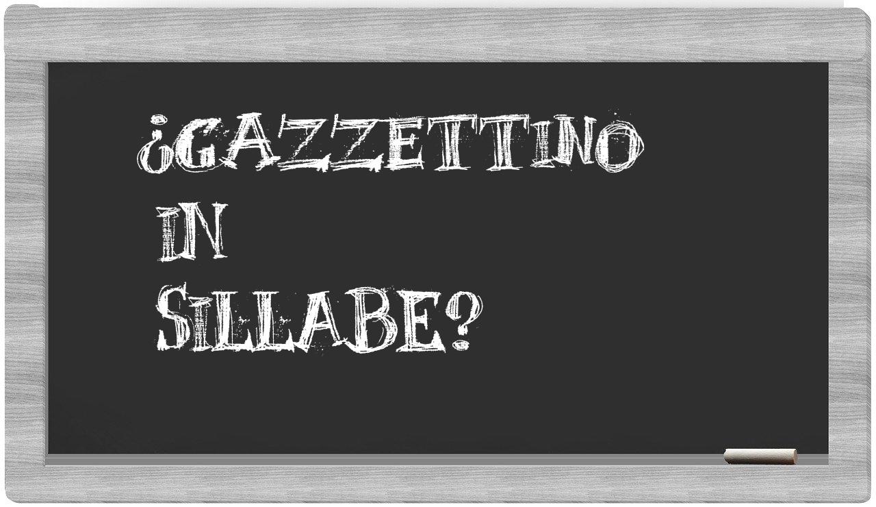 ¿Gazzettino en sílabas?