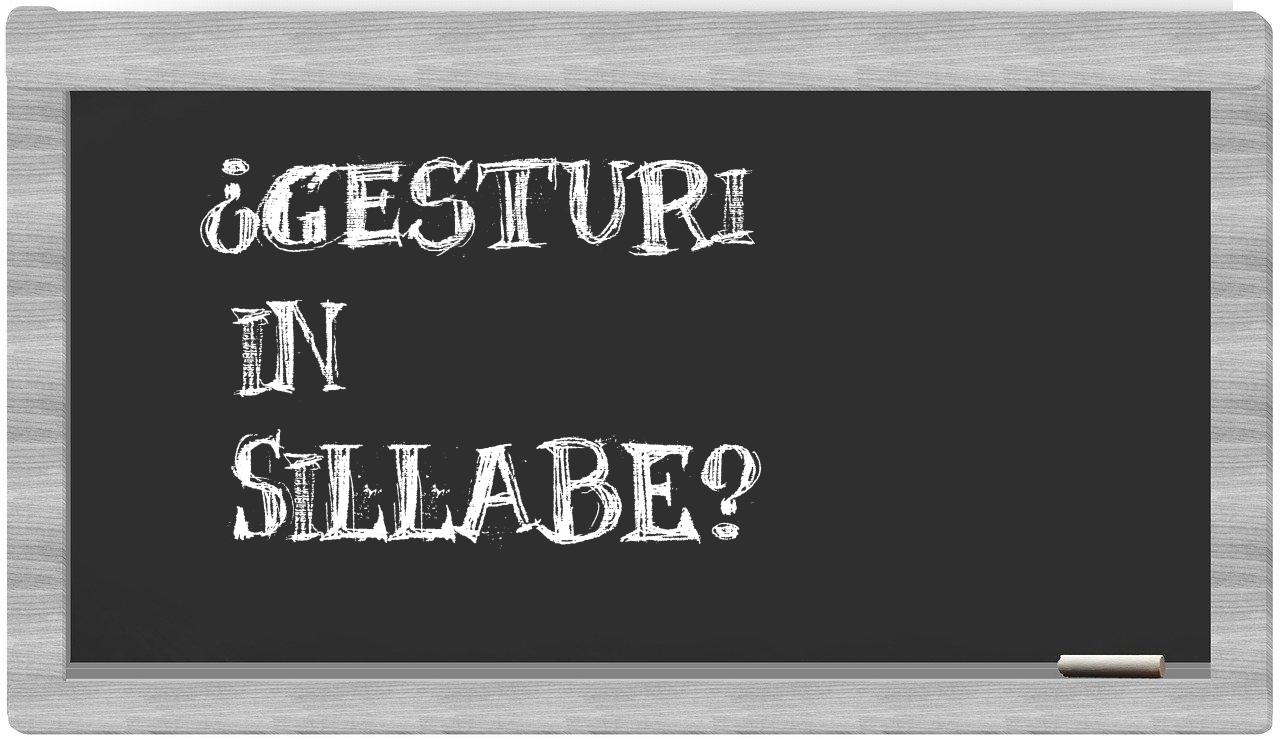 ¿Gesturi en sílabas?