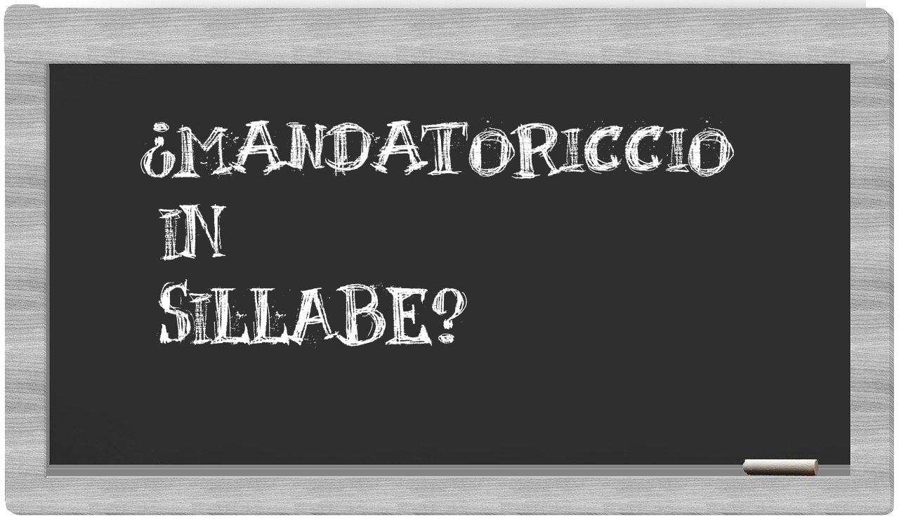 ¿Mandatoriccio en sílabas?