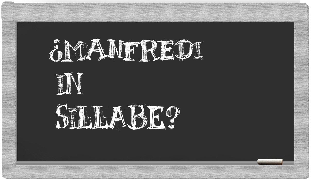 ¿Manfredi en sílabas?