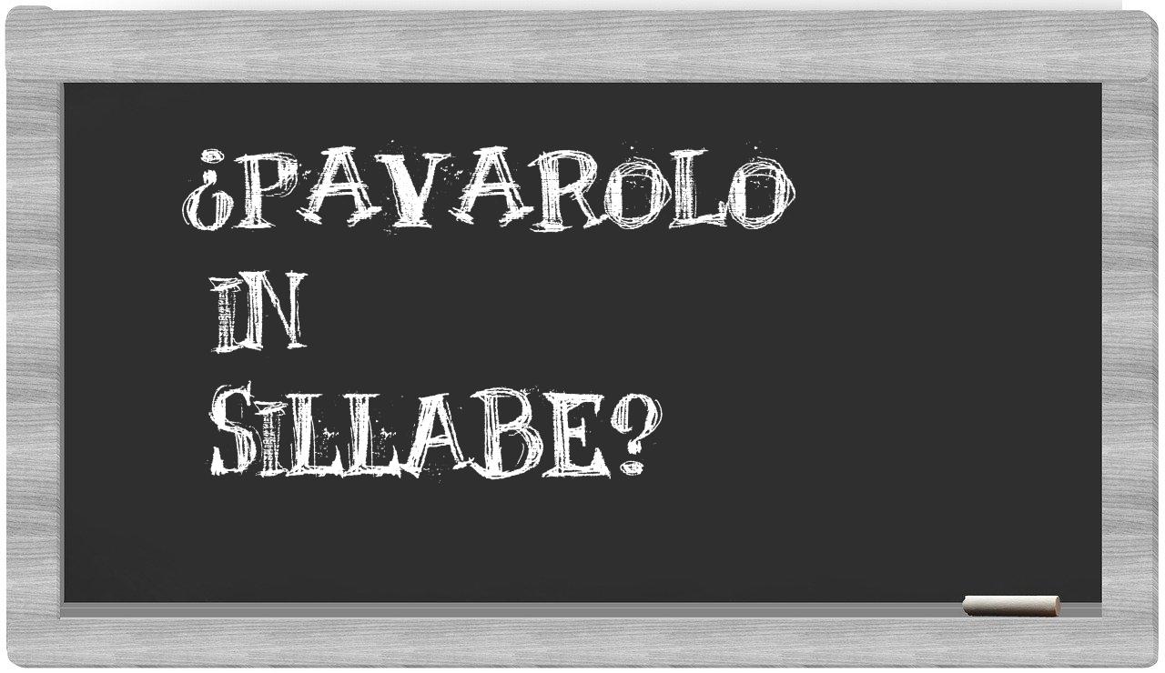 ¿Pavarolo en sílabas?