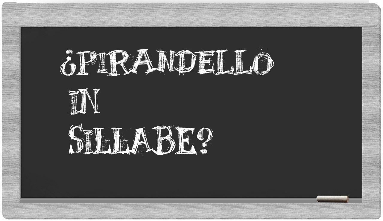 ¿Pirandello en sílabas?