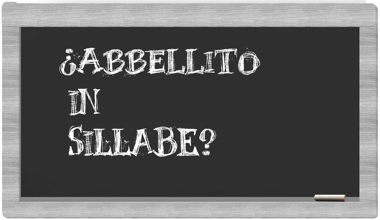 ¿abbellito en sílabas?