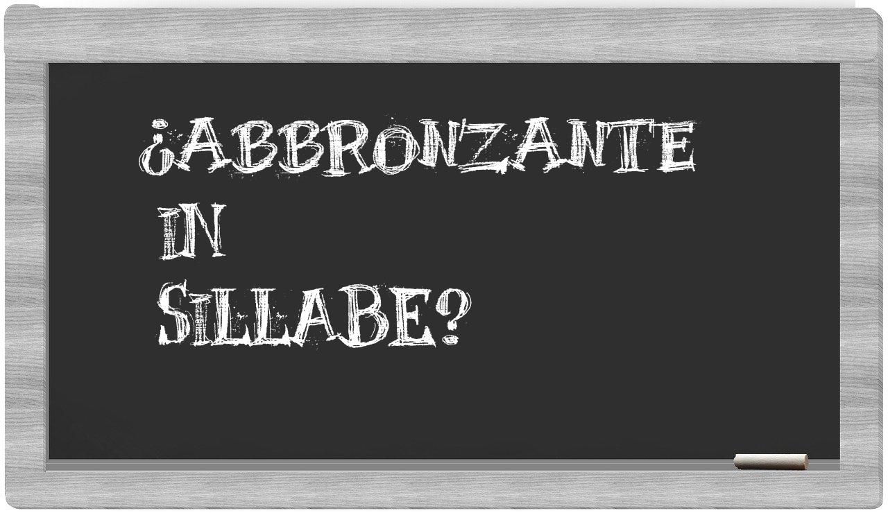 ¿abbronzante en sílabas?