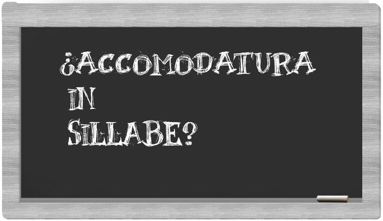 ¿accomodatura en sílabas?
