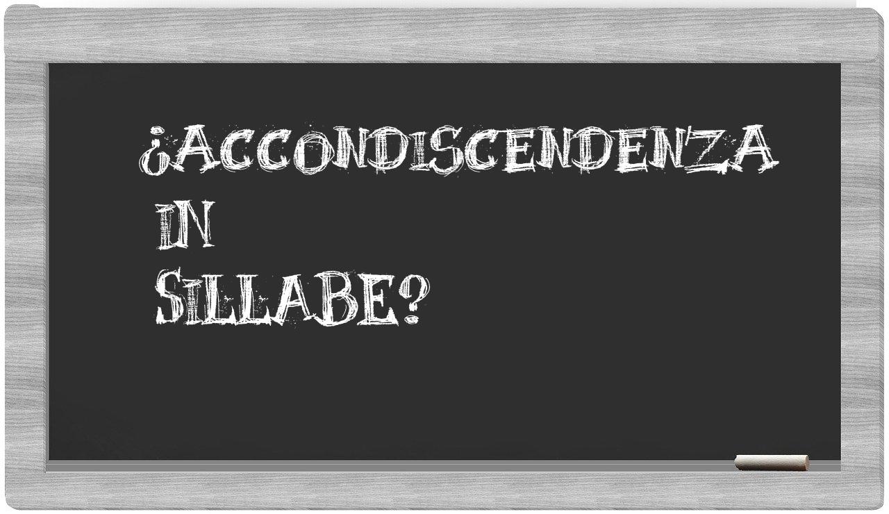 ¿accondiscendenza en sílabas?
