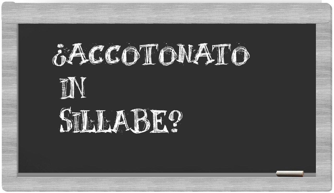 ¿accotonato en sílabas?