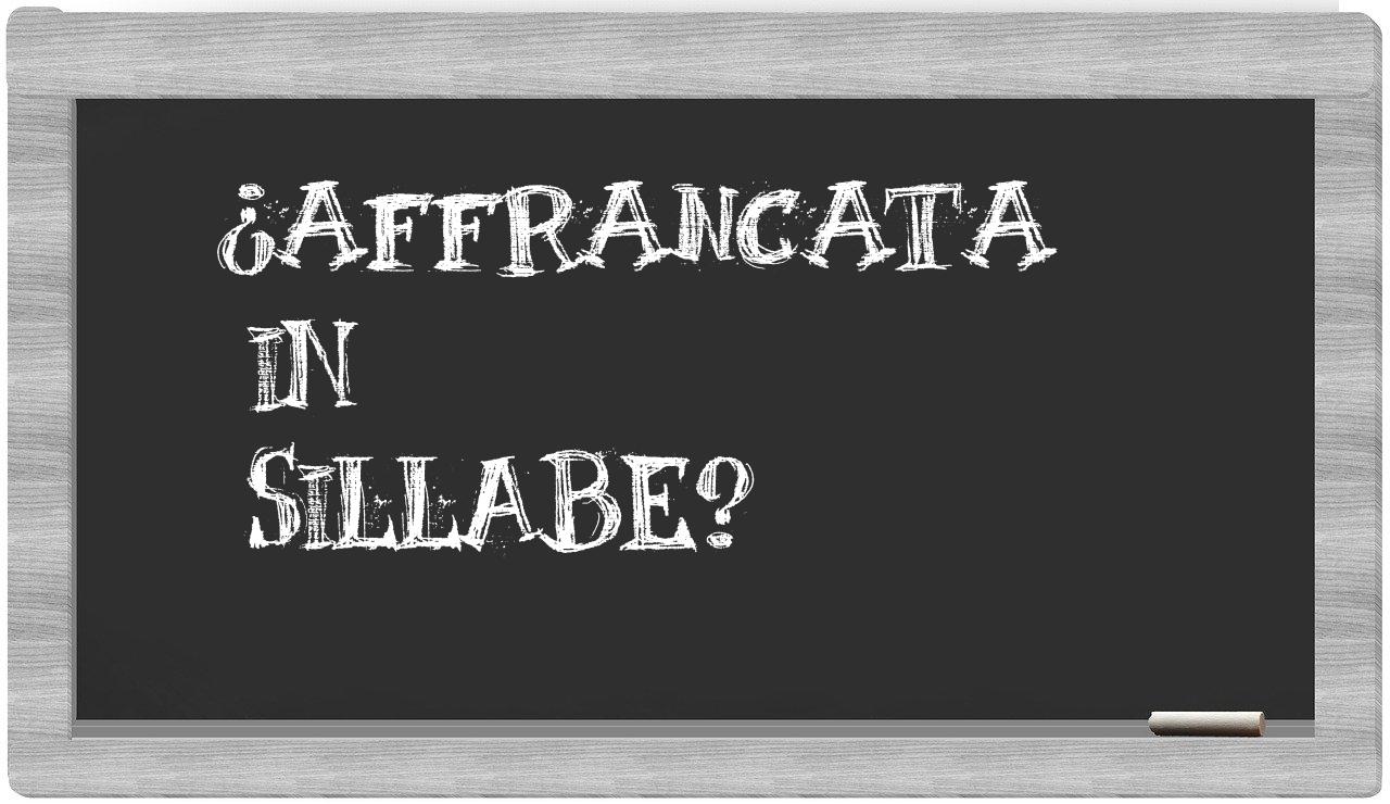 ¿affrancata en sílabas?