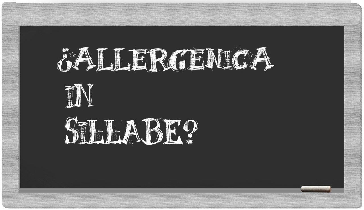 allergenica in syllables
