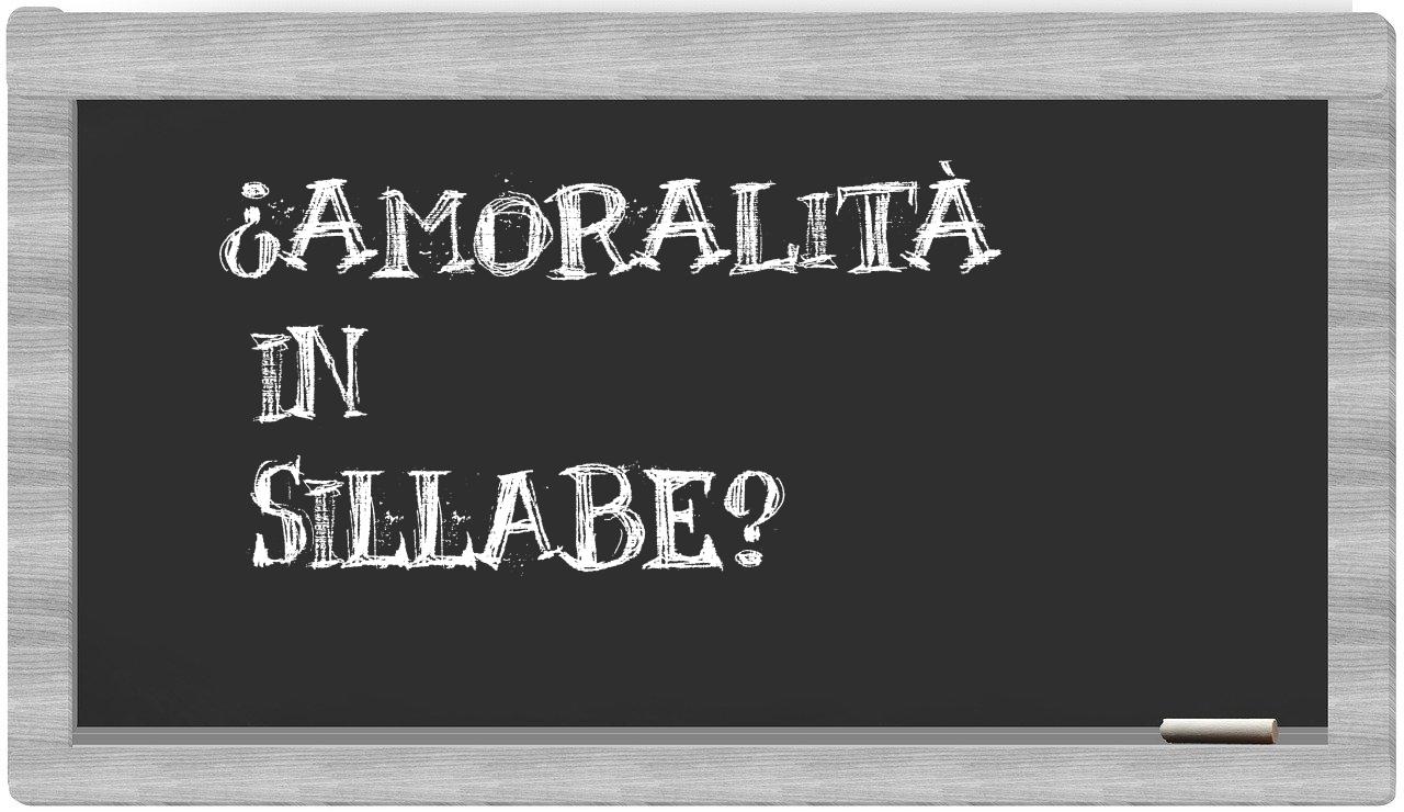 ¿amoralità en sílabas?