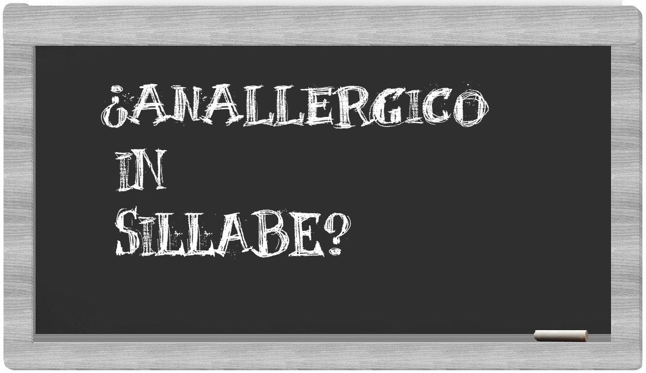 anallergico in syllables