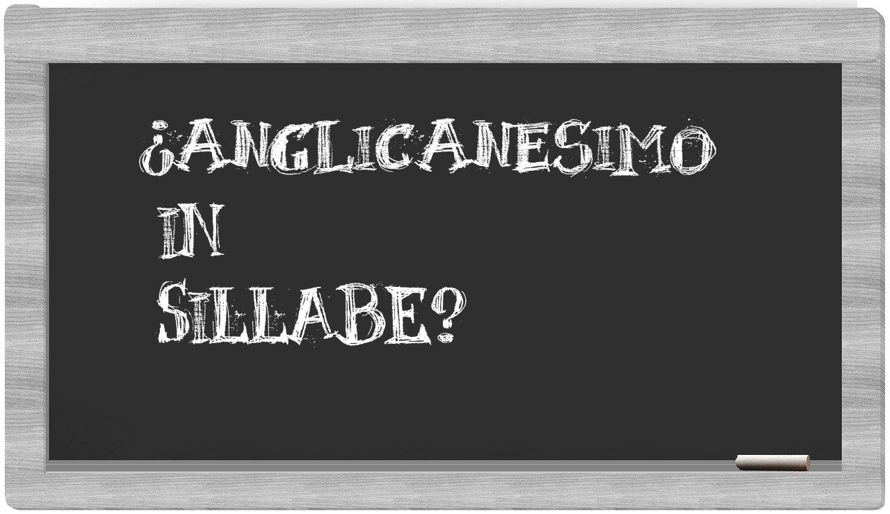 anglicanesimo in syllables
