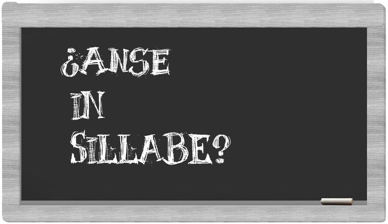 ¿anse en sílabas?