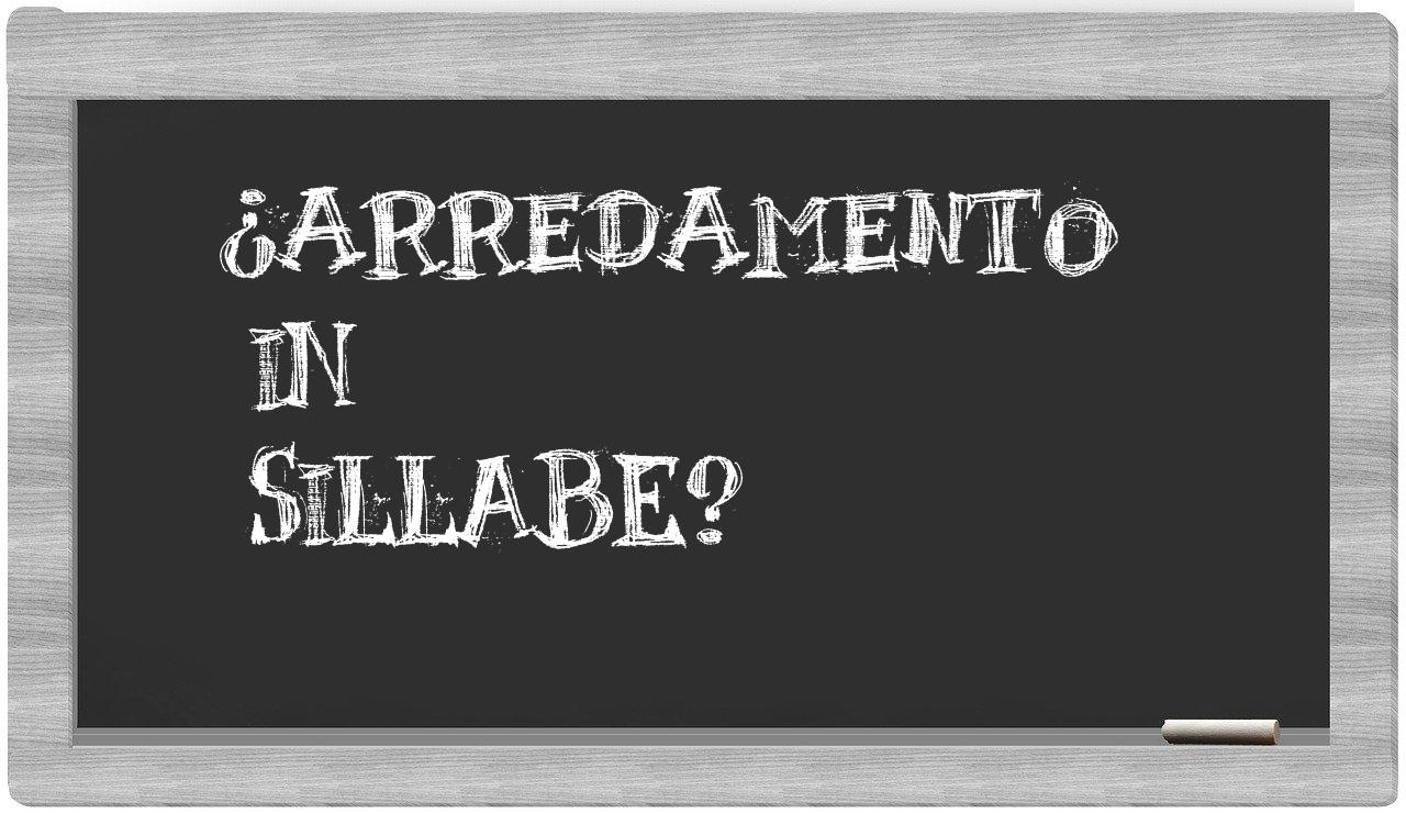 ¿arredamento en sílabas?
