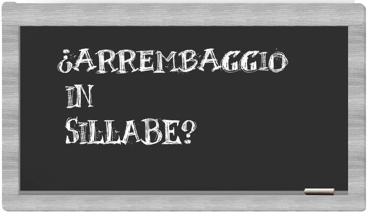 ¿arrembaggio en sílabas?
