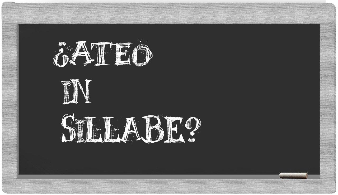 ¿ateo en sílabas?
