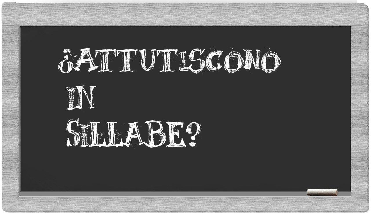 ¿attutiscono en sílabas?