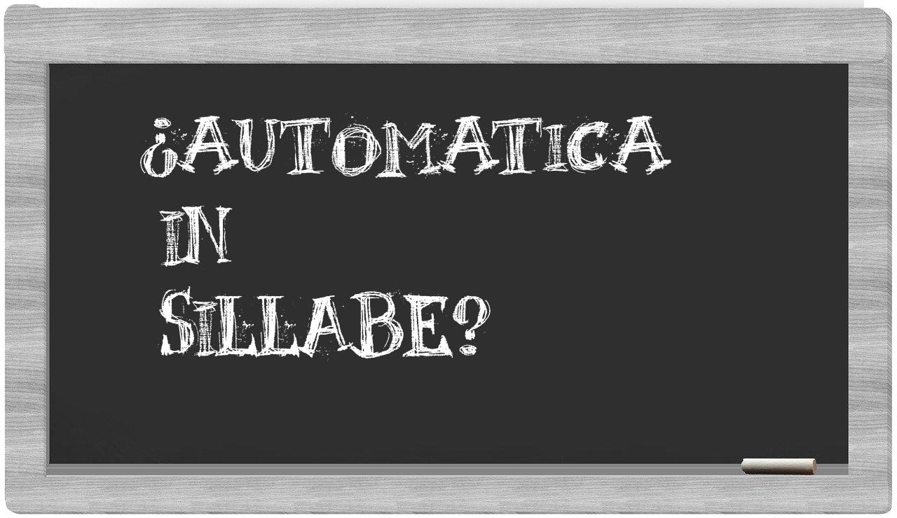 automatica in syllables