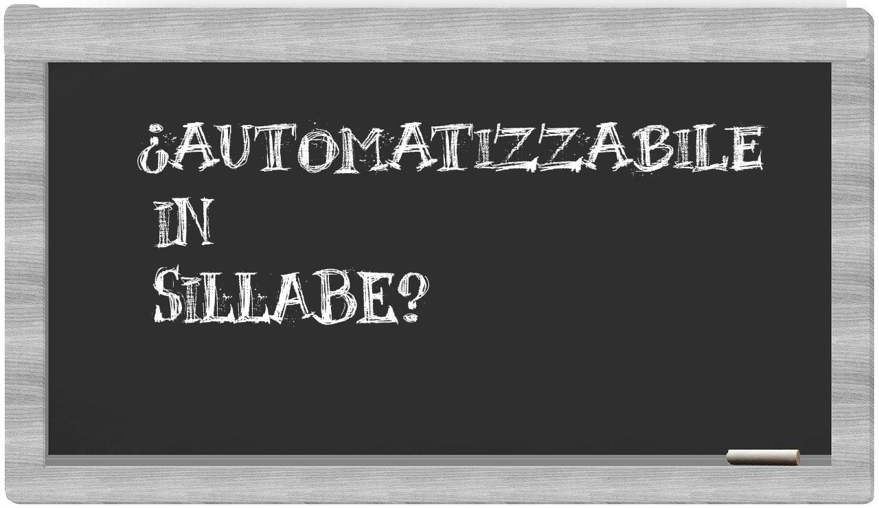 ¿automatizzabile en sílabas?