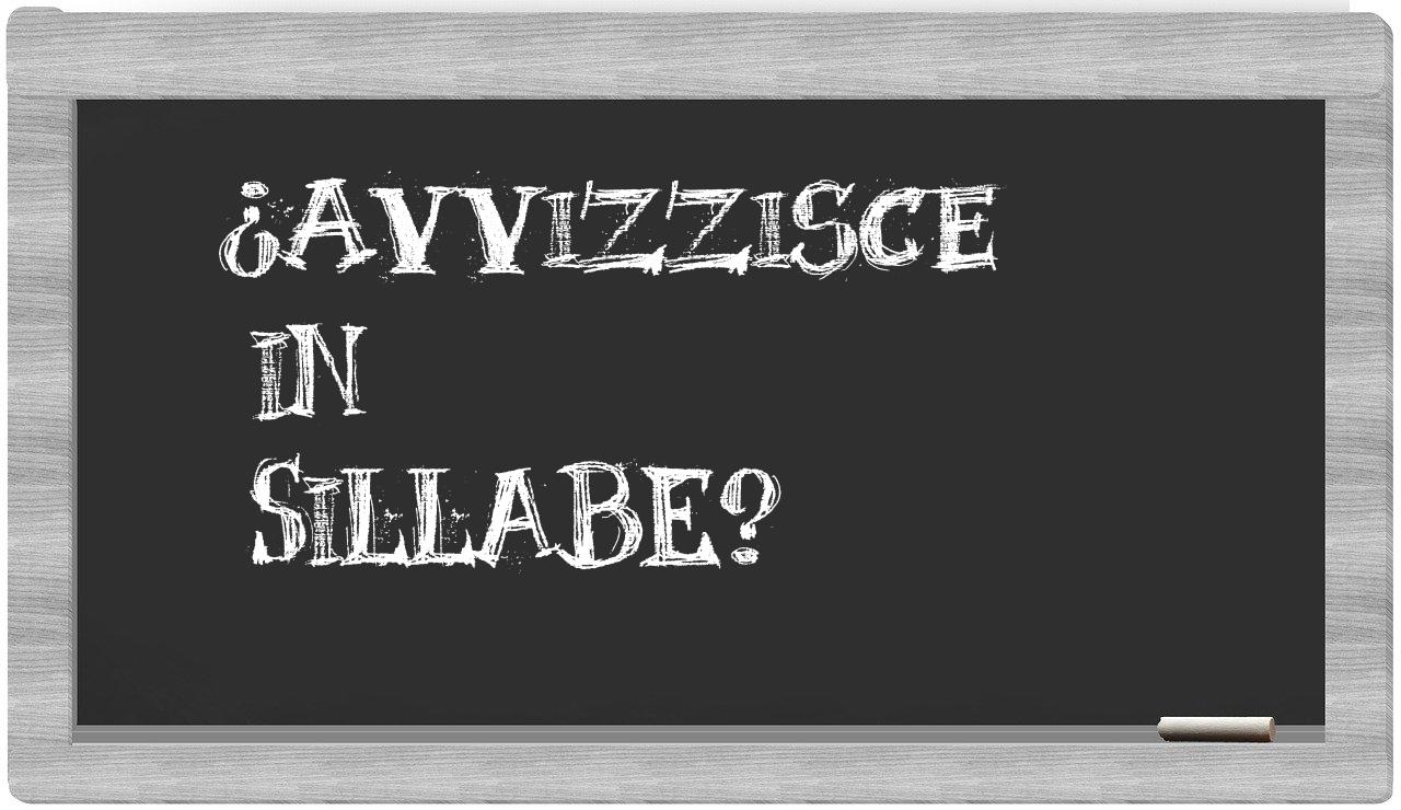 ¿avvizzisce en sílabas?