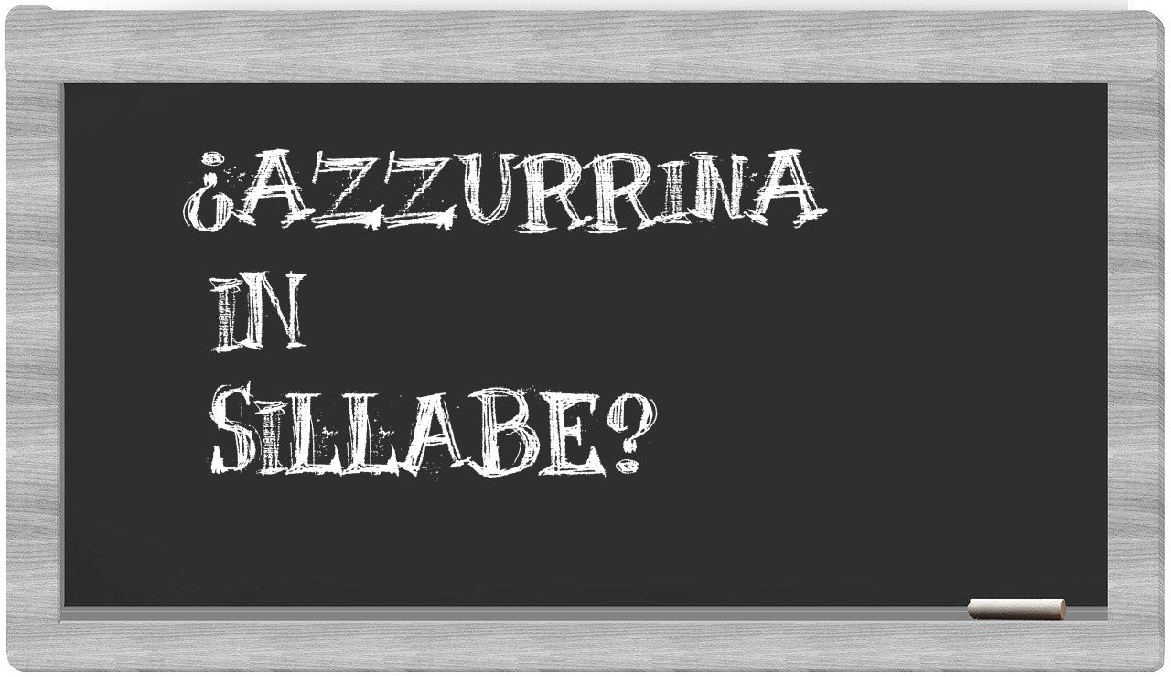 ¿azzurrina en sílabas?
