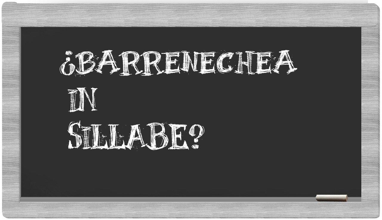 ¿barrenechea en sílabas?