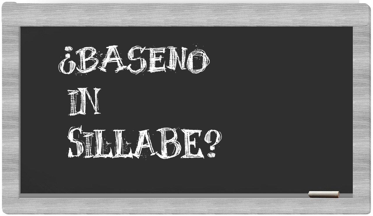¿baseno en sílabas?