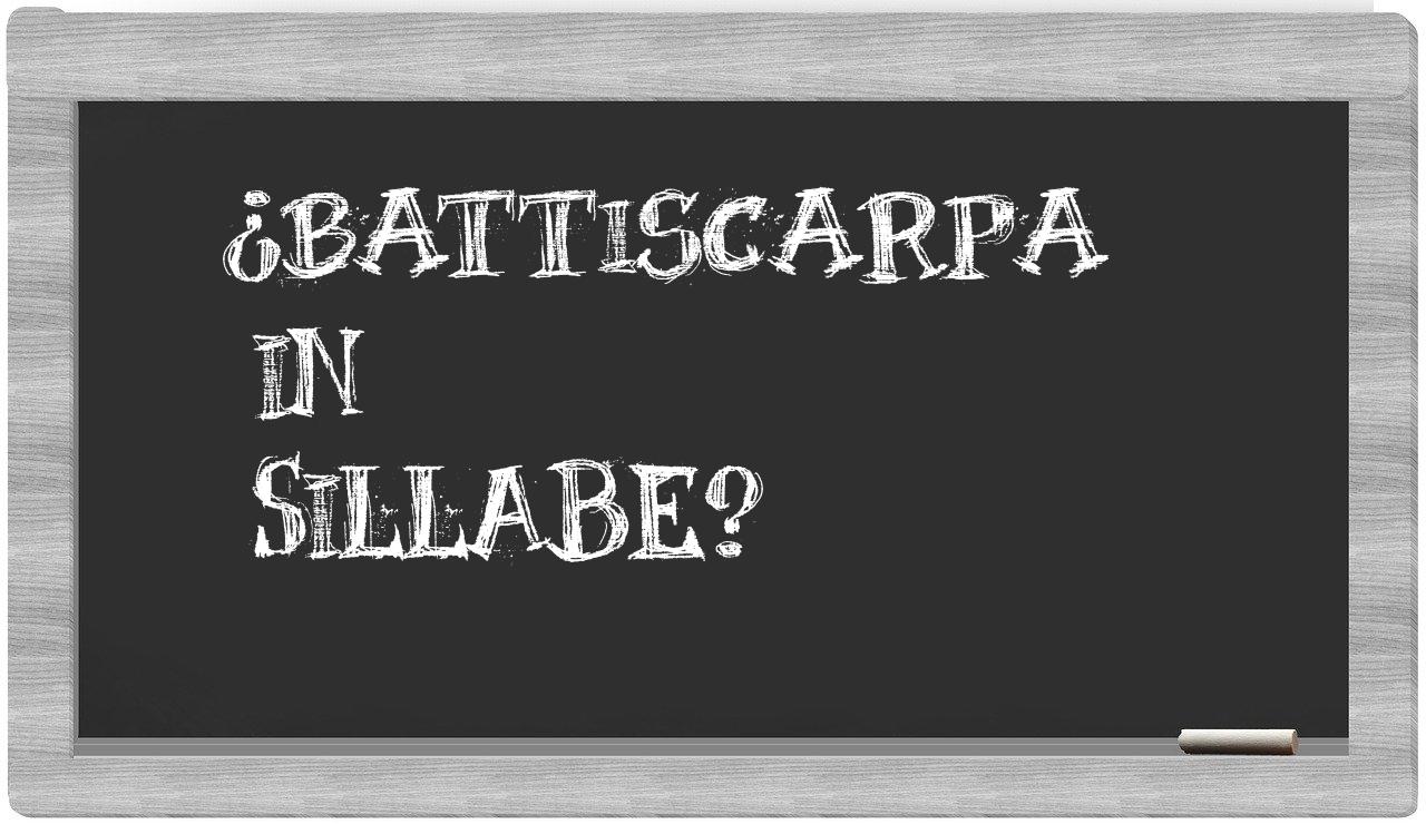 ¿battiscarpa en sílabas?