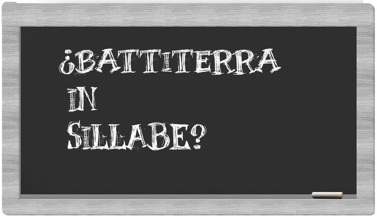 ¿battiterra en sílabas?