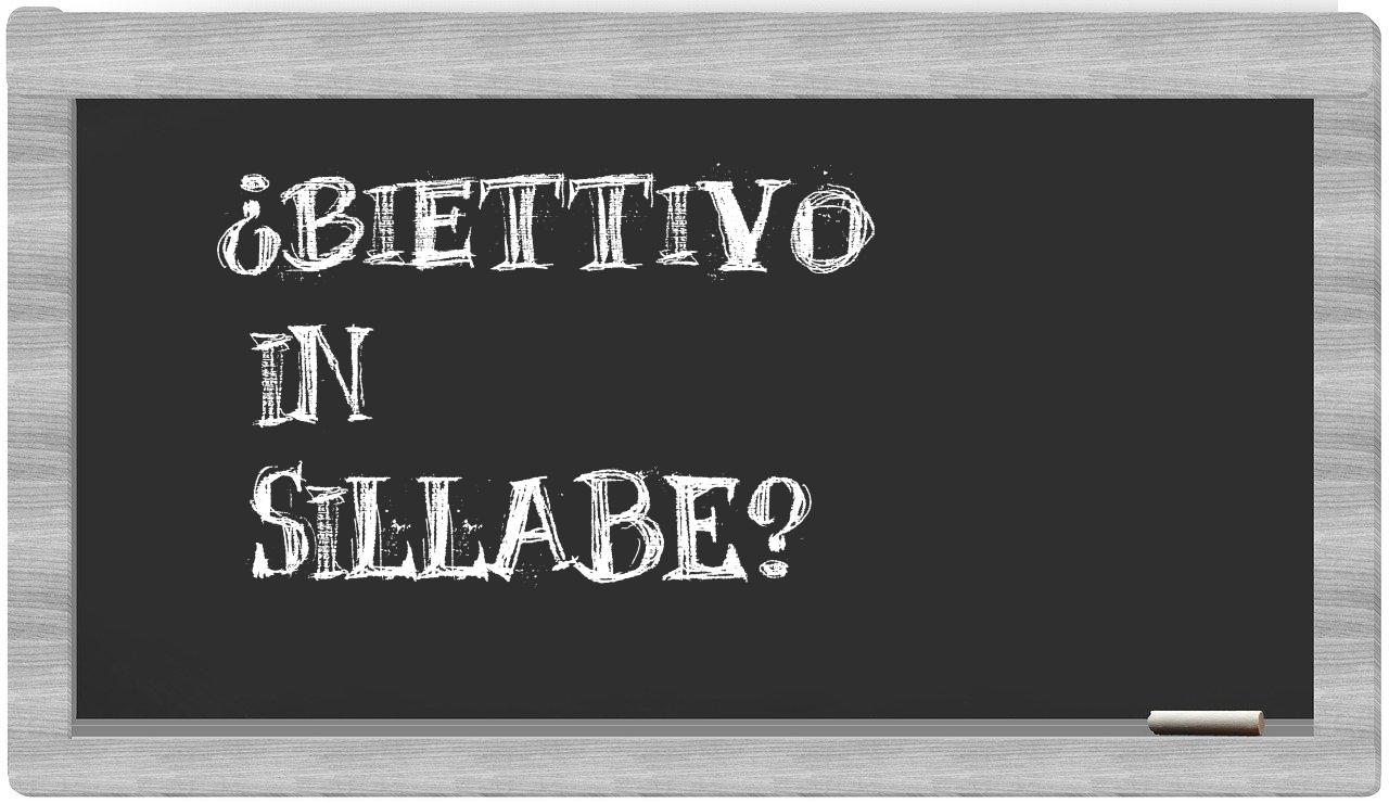 biettivo in syllables
