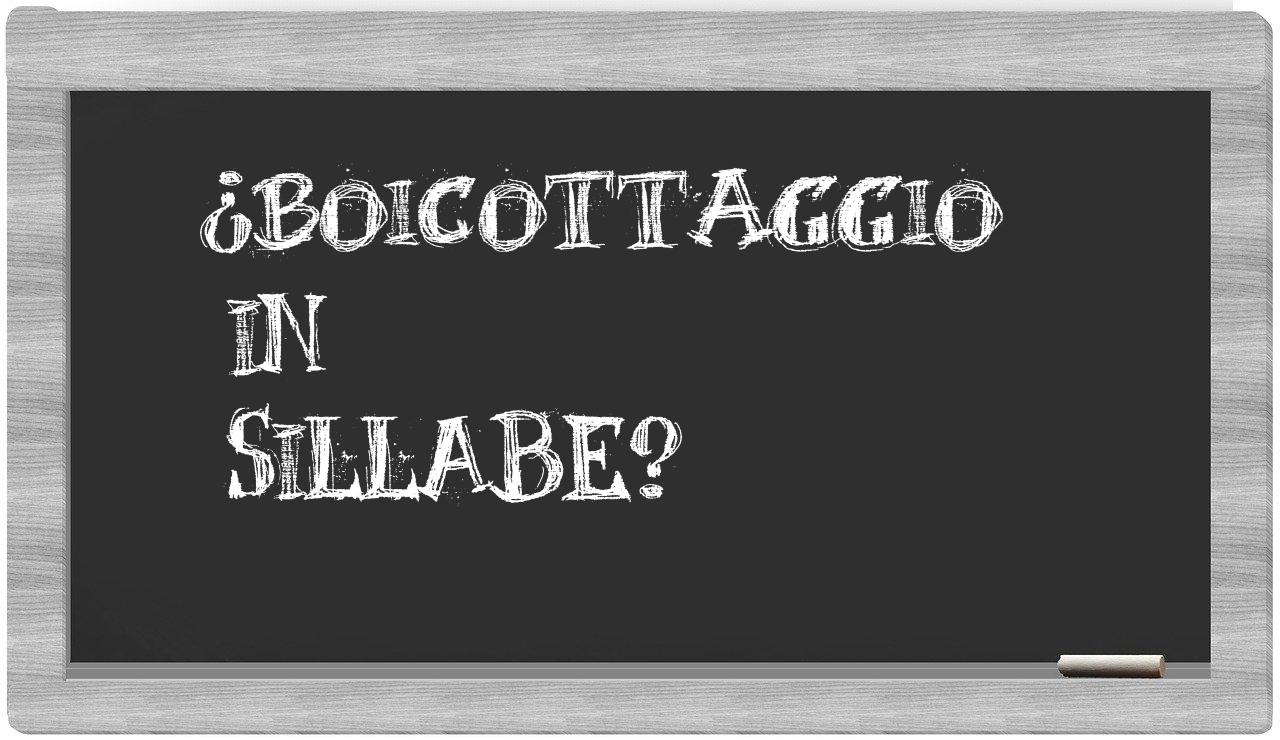 ¿boicottaggio en sílabas?