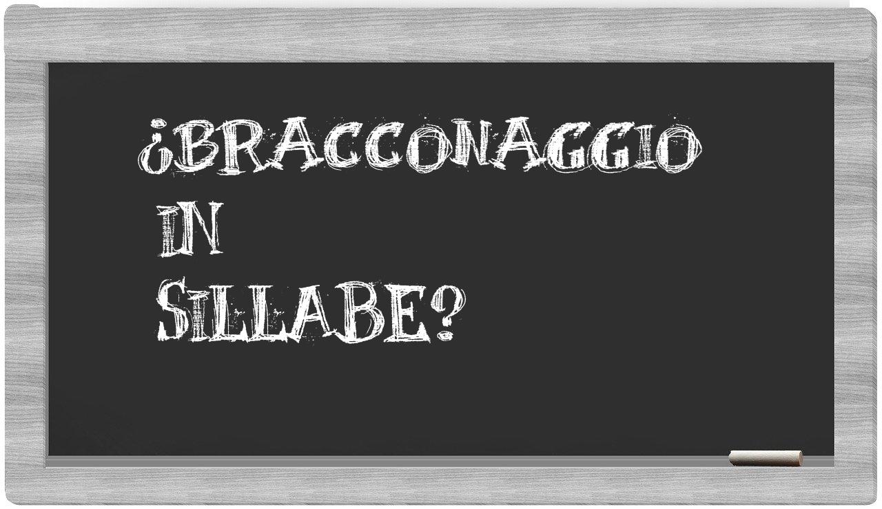 bracconaggio in syllables