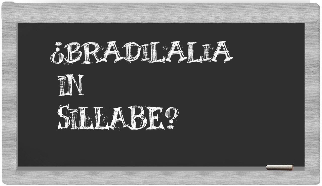 ¿bradilalia en sílabas?