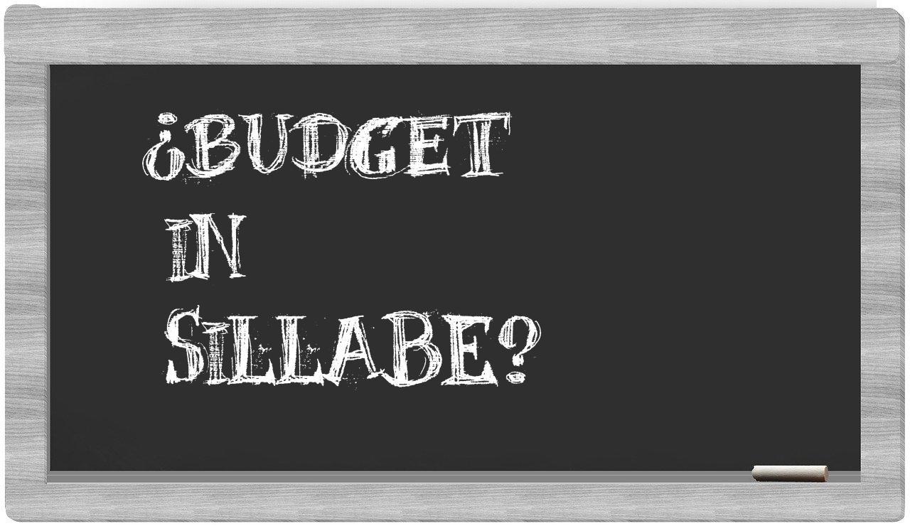 ¿budget en sílabas?