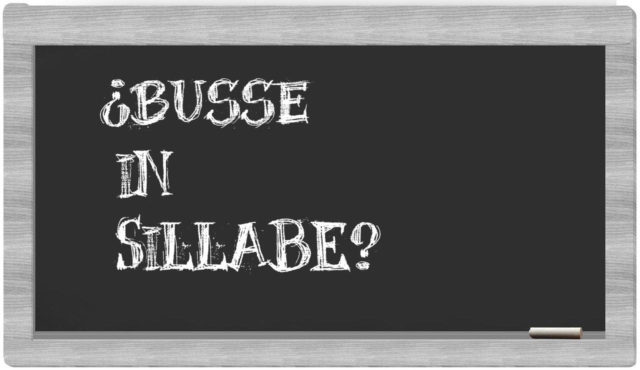 busse in syllables