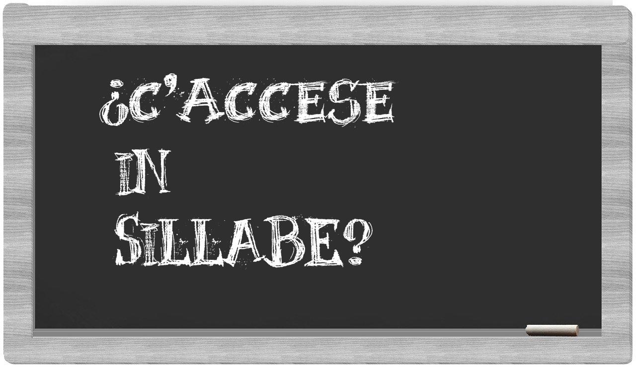 ¿c'accese en sílabas?