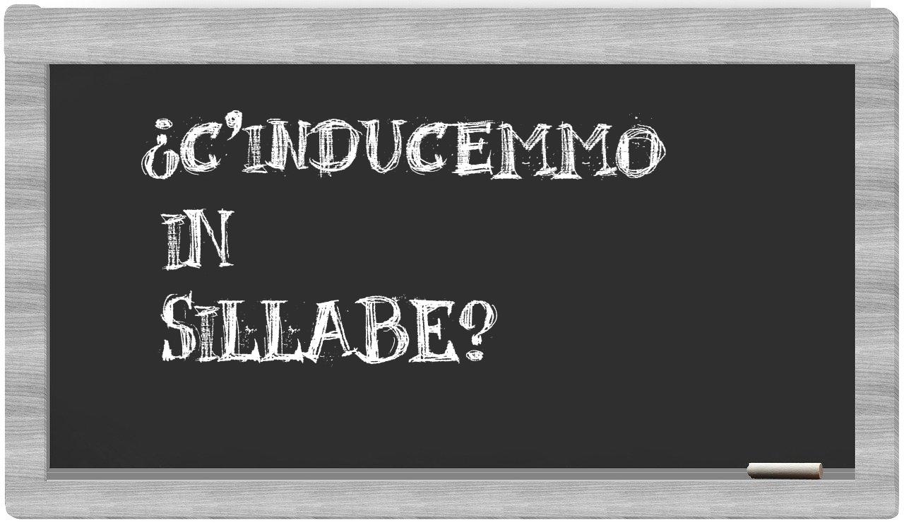 ¿c'inducemmo en sílabas?