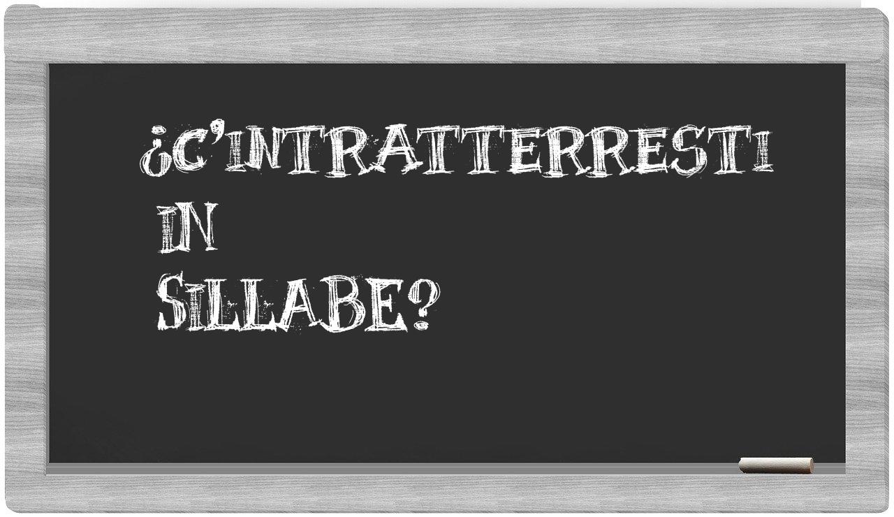 ¿c'intratterresti en sílabas?