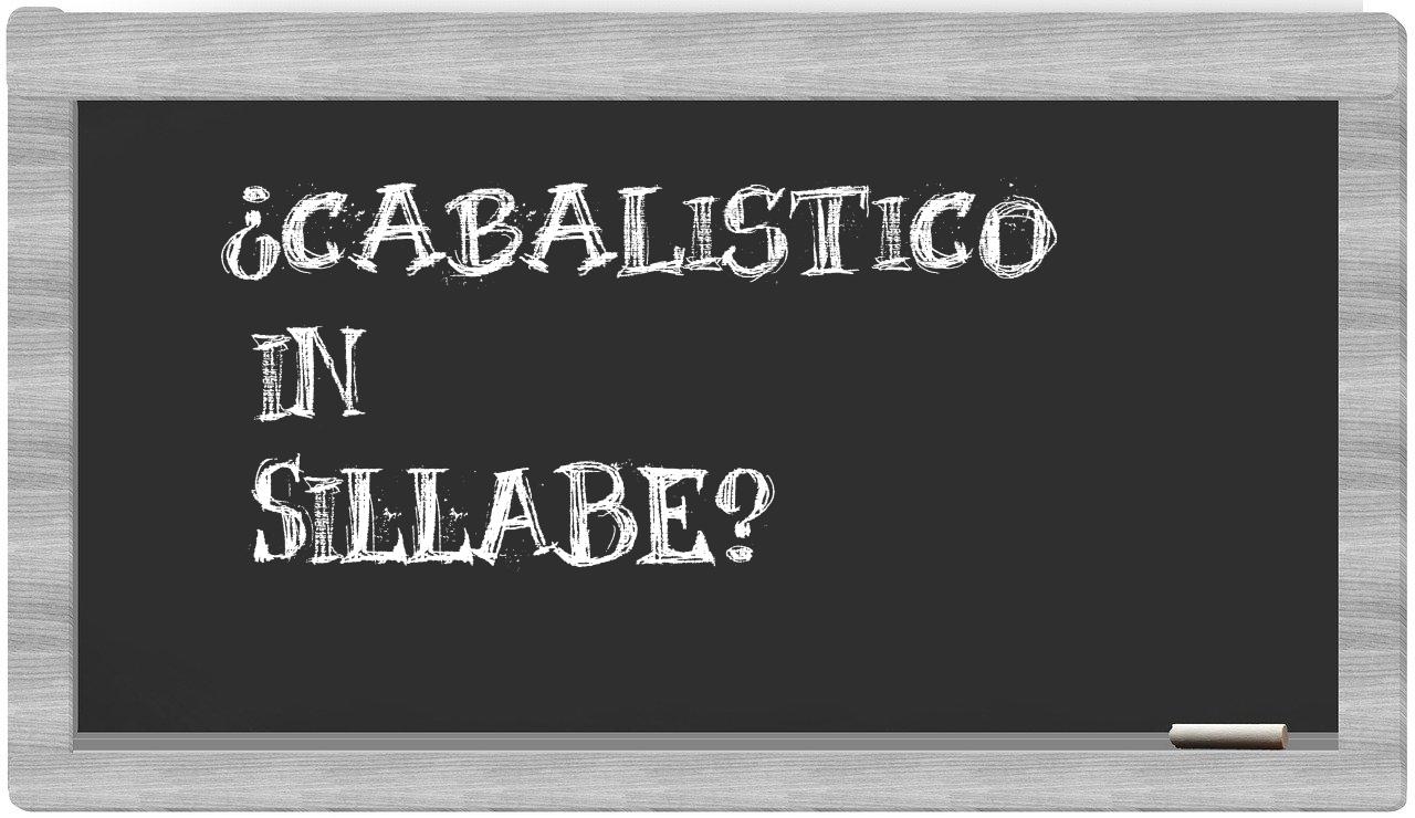 ¿cabalistico en sílabas?