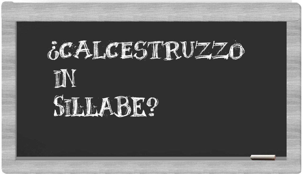 ¿calcestruzzo en sílabas?