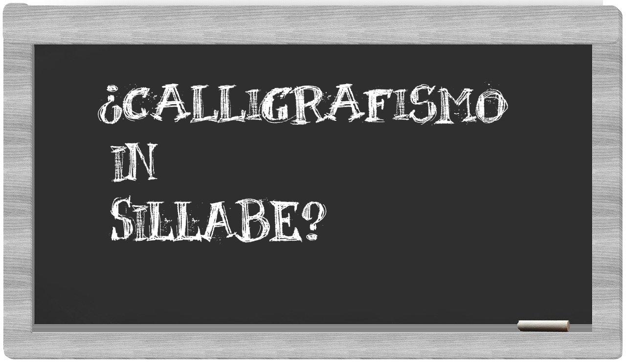 ¿calligrafismo en sílabas?