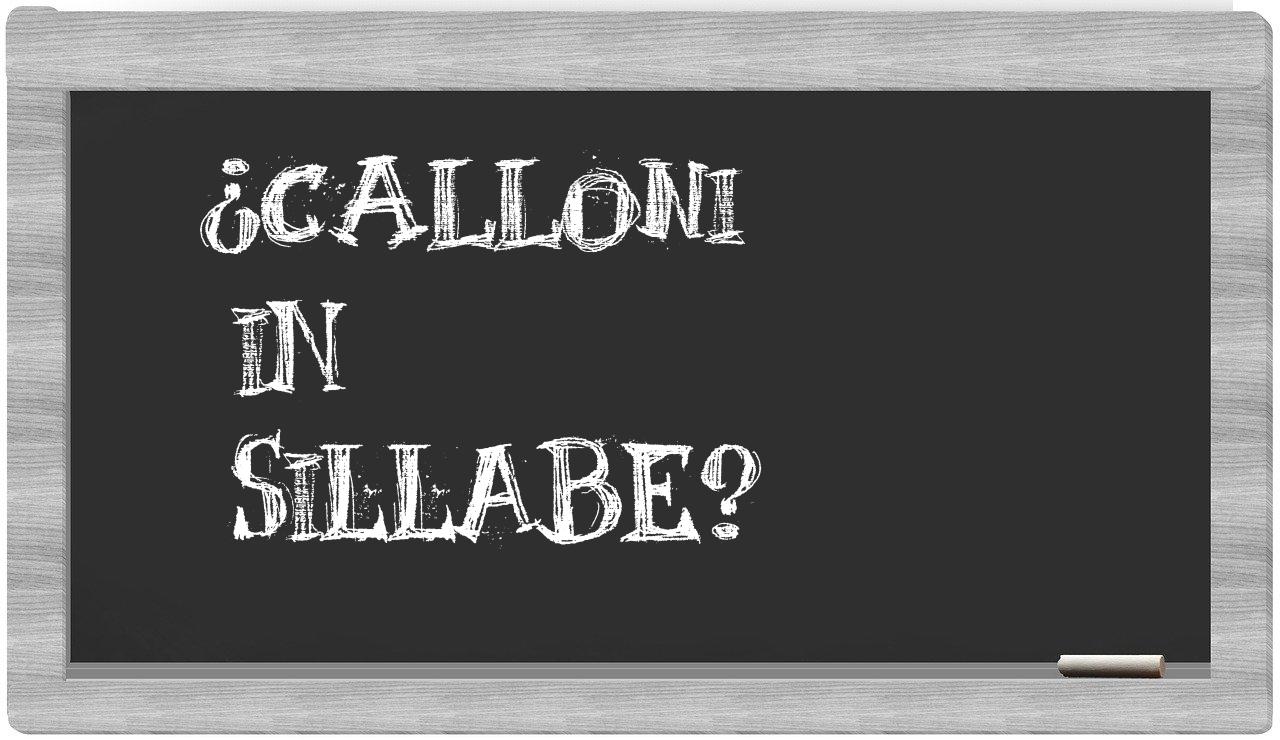 ¿calloni en sílabas?