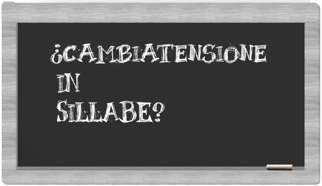 ¿cambiatensione en sílabas?