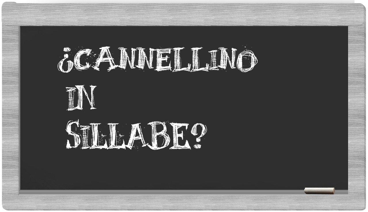 ¿cannellino en sílabas?