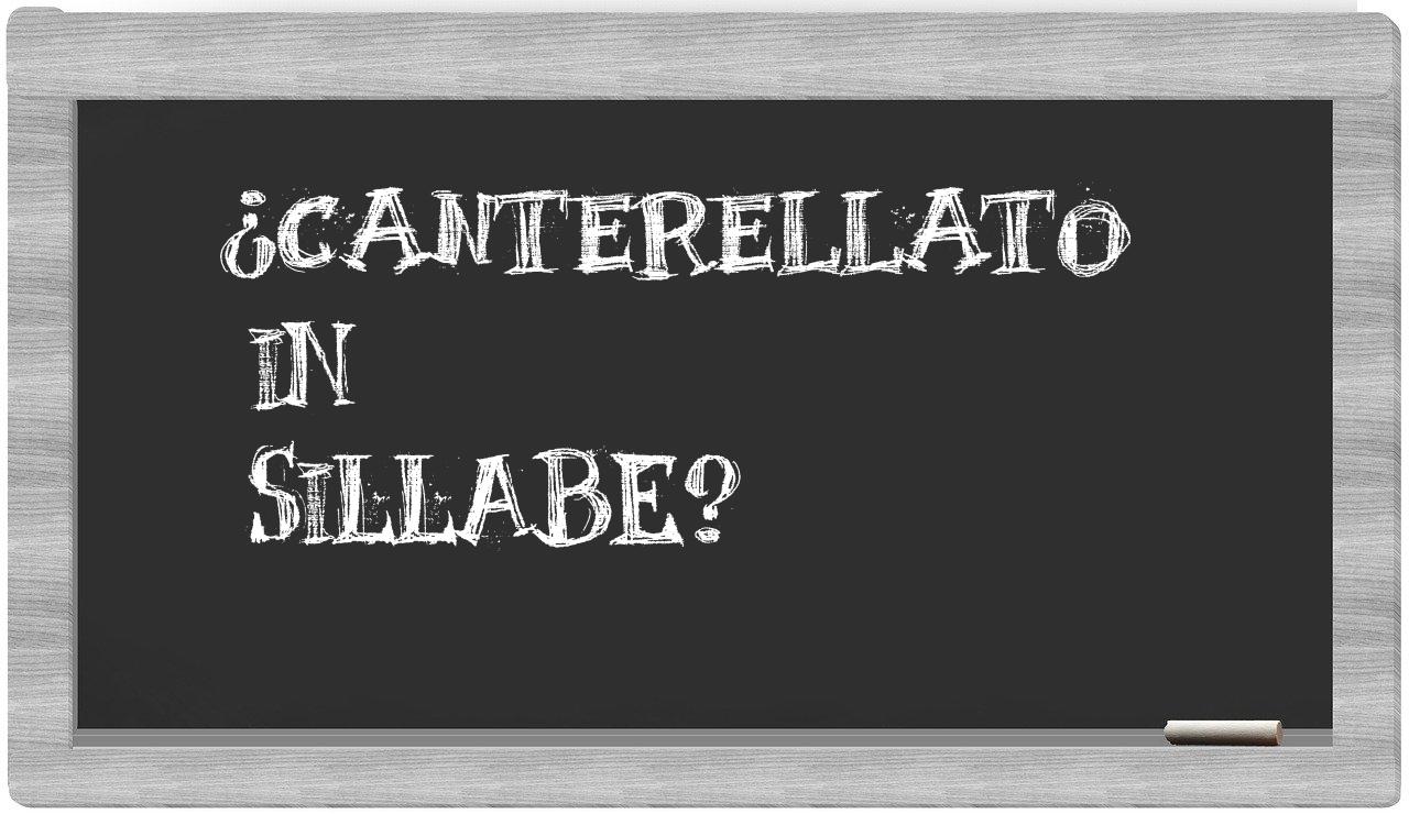 ¿canterellato en sílabas?